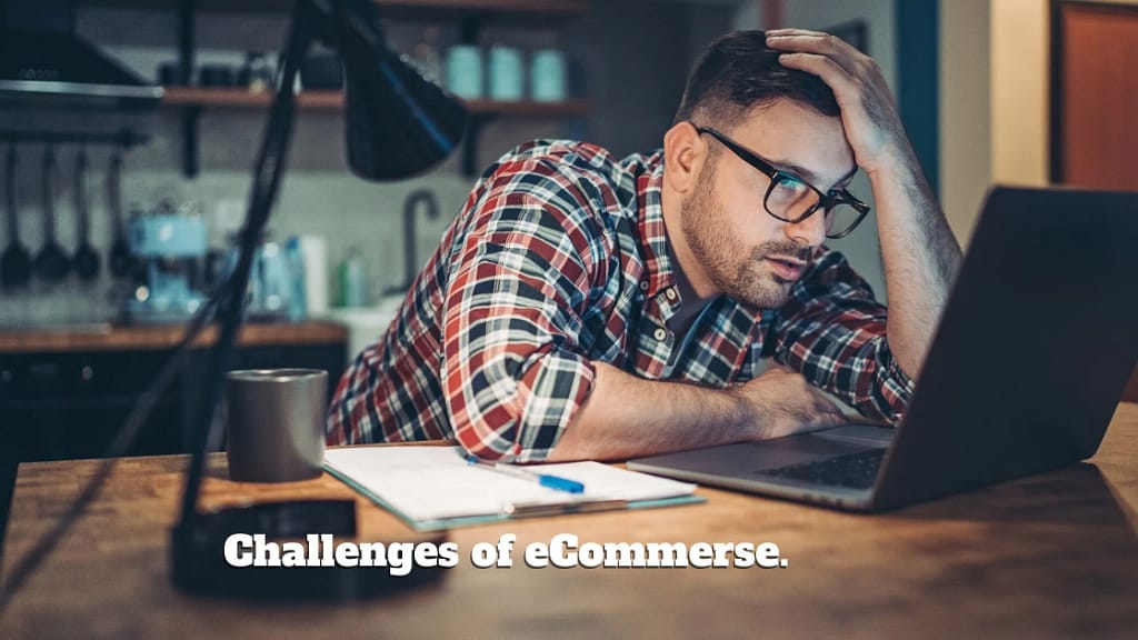 Challenges of eCommerce
eCommerce Vs Affiliate marketing 