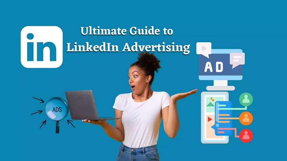 Ultimate guide to creating linkedin Ads
